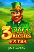 3 pots riches extra en 9rso